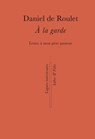 A la garde - Daniel de Roulet - 9782830951486