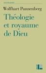 Théologie et royaume de Dieu - Wolfhart Pannenberg ; Denis Muller - 9782830952148