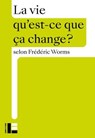 La vie - Frédéric Worms - 9782830952940