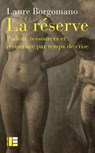 La réserve - Laure Borgomano - 9782830953091