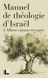 Manuel de théologie d'Israël - Thérèse M. Andrevon ; Beate Bengard ; Luc Forestier ; William Krisel ; Anne Marie Reijnen ; Olivier Rota - 9782830953169