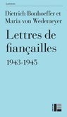 Lettres de fiançailles - Dietrich Bonhoeffer ; Wedemeyer Maria von - 9782830953305