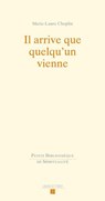 Il arrive que quelqu'un vienne - Marie-Laure Choplin - 9782830953428