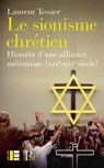 Le sionisme chrétien - Laurent Tessier - 9782830953473