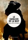 Le Cavalier de la Nuit - Robert Penn Warren ; Hubert Prolongeau - 9782840498636