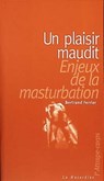Un plaisir maudit - Bertrand Ferrier - 9782842716288