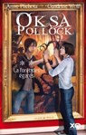 Oksa Pollock - tome 2 La forêt des égarés - Anne Plichota ; Cendrine Wolf - 9782845638440