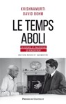 Le temps aboli - Jiddu Krishnamurti ; David Bohm - 9782845927964