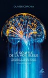 Le souffle de la Voie Bleue - Olivier Corchia - 9782845946941