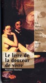 Le Livre de la douceur de vivre - Marianne Chouchan - 9782846123464
