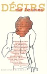 Désirs de femmes - Françoise Rey ; Sophie Cadalen ; Lucie Boutiny - 9782846284776