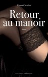 Retour au manoir - Emma Cavalier - 9782846286169