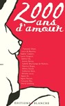 2000 ans d'amour - Françoise Rey ; Sophie Cadalen ; Lucie Boutiny - 9782846286855