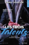 Les trois talents - Tome 02 - Emma Cavalier - 9782846287401