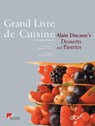 Grand Livre De Cuisine - DUCASSE,  Alain - 9782848440163