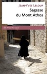 Sagesse du Mont Athos - Jean-Yves Leloup - 9782848766621
