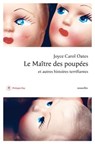 Le maître des poupées - Joyce Carol Oates ; Christine Auché - 9782848767598
