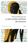 La plus secrète mémoire des hommes - Mohamed Mbougar Sarr - 9782848768861