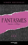 Fantasmes - Léa - Simon Rousseau - 9782849339923