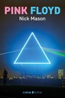 Pink Floyd, l'histoire selon Nick Mason NED - Nick Mason - 9782851208934