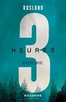 Trois heures - Anders Roslund ; Börge Hellström - 9782863747735