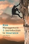 Risk Management & Introduction to Insurance - Joel Wagner ; Michel Fuino - 9782889155569