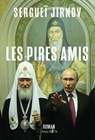 Les pires amis - Sergueï Jirnov - 9782889442539