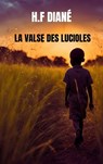 La valse des lucioles - H.F. Diané - 9782889442836
