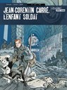 Jean-Corentin Carré, l'enfant soldat T3 - Pascal Bresson ; Lionel Chouin - 9782889520374