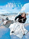 Le Grand Fleuve T5 - Jean-Luc Hiettre ; Serge Aillery - 9782889521104