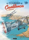 Le Courrier de Casablanca 1 - Philippe Tarral ; Pascal Davoz - 9782889521661