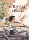 Un regard par dessus l'épaule - Tony Sandoval ; Pierre Paquet - 9782889521937