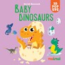 Baby Dinosaurs - David Hawcock - 9782889754007