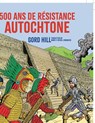 500 ans de résistance autochtone - Gord Hill - 9782897443955