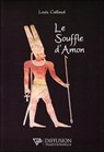 Le Souffle d'Amon - Louis Caillaud - 9782908353471