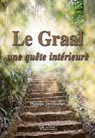 Le Graal - Une quête intérieure - Philippe Deschamps - 9782914226974