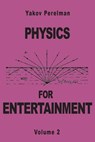 Physics for Entertainment - Yakov Perelman - 9782917260074
