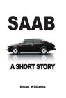 Saab: A Short Story - Brian Williams - 9782917260241