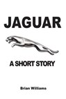 Jaguar: A Short Story - Brian Williams - 9782917260272