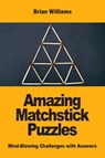 Amazing Matchstick Puzzles - Brian Williams - 9782917260661