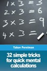 32 simple tricks for quick mental calculations - Yakov Perelman - 9782917260982