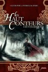 Les haut-conteurs - Tome 1 La voix des rois - Olivier Peru ; Patrick Mc Spare - 9782919755615