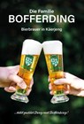 Die Familie Bofferding - Bierbrauer in Käerjeng - Paul Bofferding - 9782919792559