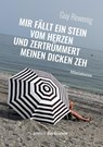 Mir fällt ein Stein vom Herzen und zertrümmert meinen dicken Zeh - Guy Rewenig - 9782919822263