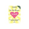 Your Body's Telling You: Love Yourself - Lise Bourbeau - 9782920932173