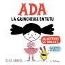 ADA: La Grincheuse En Tutu - Elise Gravel - 9782923841984