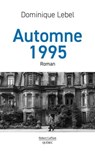 Automne 1995 - Dominique Lebel - 9782924910702