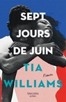 Sept jours de juin - Tia Williams - 9782925487043
