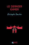Le dernier Khmer - Christophe Doncker - 9782930585932