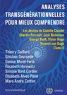 Analyses transgénérationnelles pour mieux comprendre - Thierry Gaillard ;  Ghislain Devroede ;  Denise Morel-Ferla ;  Élisabeth Horowitz ;  Simone Bard Cordier ;  Élisabeth Alves-Périé ;  Marc-André Cotton - 9782940540310